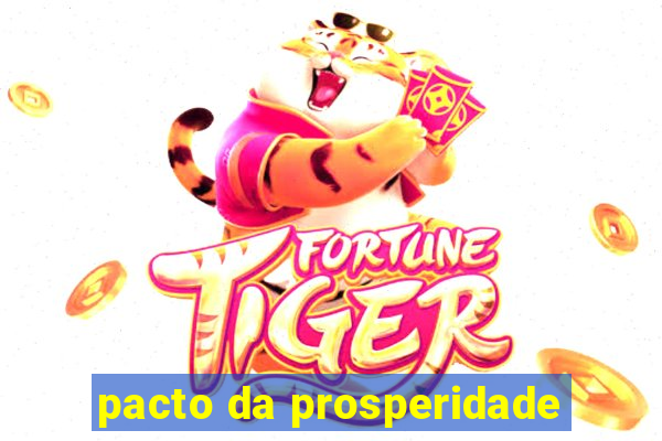 pacto da prosperidade